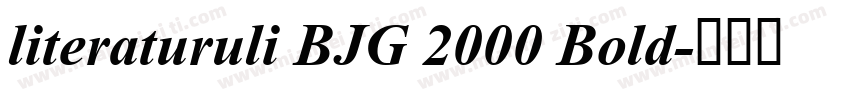 literaturuli BJG 2000 Bold字体转换